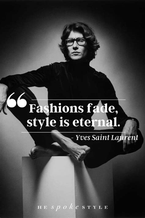 yves saint laurent quotes movie|ysl fashion designer quotes.